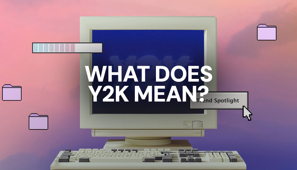 What Does Y2K Mean? | Y2K Wave